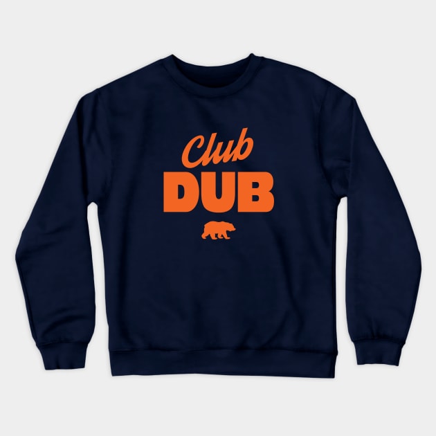 Club Dub Crewneck Sweatshirt by BodinStreet